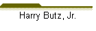 Harry Butz, Jr.